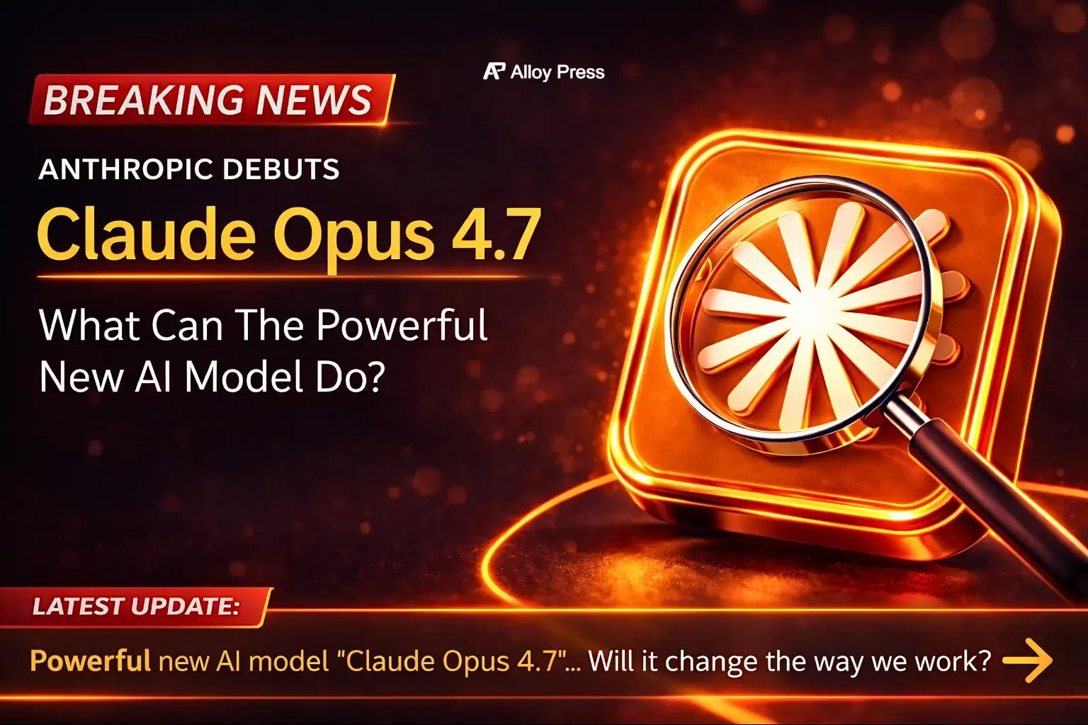 Claude Opus 4.7 Is Here and It’s Built for Your Toughest Work