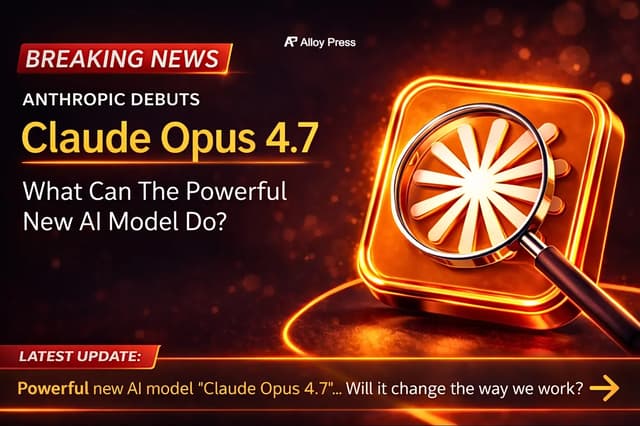 Anthropic Releases Claude Opus 4.7